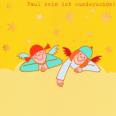 Himmlische Schwestern - Postkarte "Faul sein ist wunderschön"